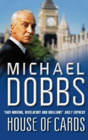book cover of House of Cards by Michael Dobbs