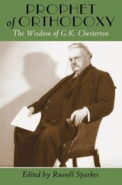 book cover of Prophet of Orthodoxy by G. K. Chesterton