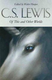 book cover of Of this and other worlds by Clive Staples Lewis