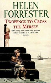 book cover of Twopence to Cross the Mersey by Helen Forrester