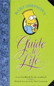 book cover of Bart Simpson's Guide to Life by 马特·格勒宁