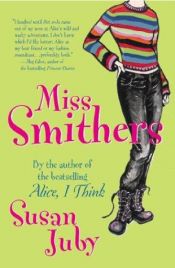 book cover of Miss Smithers by Susan Juby