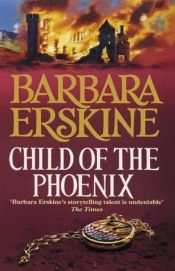 book cover of Child of the Phoenix by Barbara Erskine