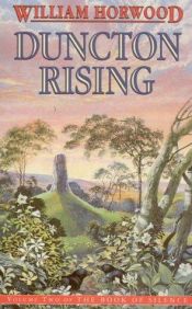 book cover of Duncton Rising. Vol. two of the book of silence by William Horwood