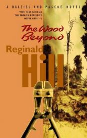 book cover of The Wood Beyond by Reginald Hill