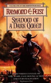 book cover of A sötét királynő árnyéka A kígyóháború legendájának első kötete by Raymond E. Feist