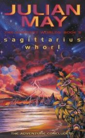 book cover of Sagittarius Whorl by Julian May