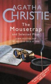 book cover of The Mousetrap and Selected Plays by 阿加莎·克里斯蒂