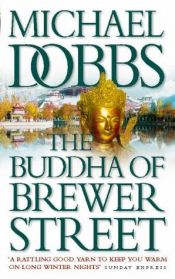 book cover of The Buddha of Brewer Street (The Thomas Goodfellowe series) by Michael Dobbs