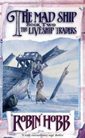 book cover of Robin Hobb's Liveship Traders Trilogy (3 Mass Market Paper Backs Ship of Magic, Mad Ship & Ship of Destiny) by Robin Hobb