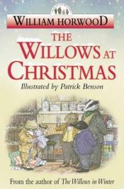 book cover of The willows at Christmas by William Horwood