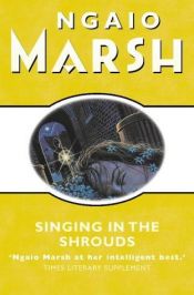 book cover of Singing in the Shrouds by Ngaio Marsh