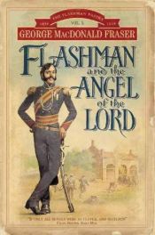 book cover of Flashman y el angel del señor by George MacDonald Fraser
