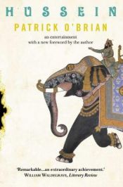 book cover of Hussein, An Entertainment by Patrick O'Brian
