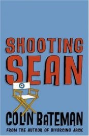 book cover of Shooting Sean by Colin Bateman
