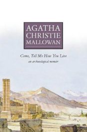 book cover of Come, Tell Me How You Live (Common Reader Editions: Rediscoveries) by Agatha Christie