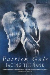 book cover of Facing the Tank by Patrick Gale