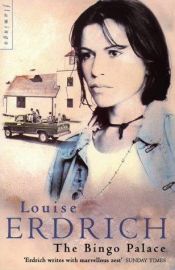 book cover of The bingo palace by Louise Erdrich