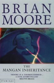 book cover of The Mangan Inheritance by Brian Moore