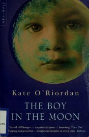 book cover of The boy in the moon by Kate O'Riordan