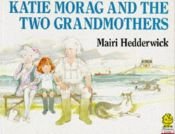book cover of Katie Morag and the Two Grandmothers by Mairi Hedderwick