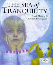 book cover of The Sea of Tranquillity by Mark Haddon