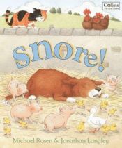 book cover of Snore!: A noisy night for dozy Dog by Michael Rosen