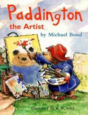 book cover of Paddington the Artist by Michael Bond