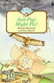 book cover of Jets - And Pigs Might Fly by Michael Morpurgo
