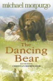 book cover of The Dancing Bear (Young Lion Storybook) by Michael Morpurgo