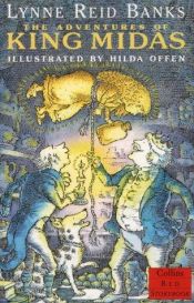 book cover of The Adventures Of King Midas by Lynne Reid Banks