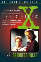 book cover of X Files 2 - Darkness Falls by Les Martin