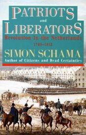 book cover of Patriots and liberators by Simon Schama