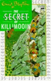 book cover of The Secret of Killimooin by Enid Blyton