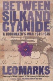 book cover of Between Silk and Cyanide by Leo Marks