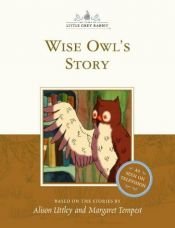 book cover of Wise Owl's Story (Little Grey Rabbit Classic) by Alison Uttley