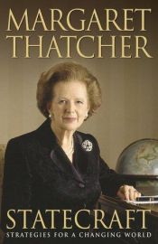 book cover of Statecraft: Strategies for a Changing World by Margaret Thatcher