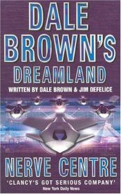 book cover of Dale Brown's Dreamland 02: Nerve Centre by Dale Brown