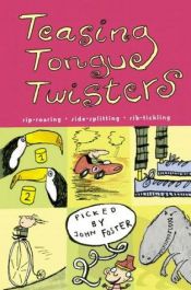 book cover of Teasing Tongue-twisters by John Foster