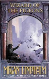 book cover of Wizard of the Pigeons by Robin Hobb