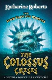 book cover of The Colossus Crisis by Katherine Roberts