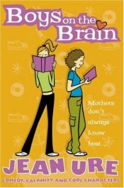book cover of Boys on the Brain (Diary Series) by Jean Ure