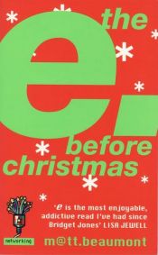 book cover of The E Before Christmas by Matt Beaumont