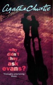book cover of لماذا لم يسألوا إيفانز؟ by أجاثا كريستي