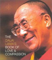 book cover of The Dalai Lama's Book of Love & Compassion by Dalai Lama
