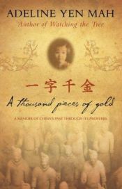 book cover of A thousand pieces of gold by Adeline Yen Mah