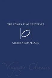 book cover of The Power that Preserves by Stephen R. Donaldson