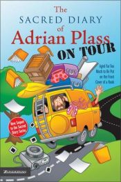 book cover of The Sacred Diary of Adrian Plass, on Tour: Age Far Too Much to Be Put on the Fro by Adrian Plass