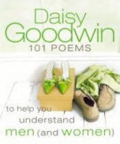 book cover of 101 Poems to Help You Understand Men (and Women) by Daisy Goodwin