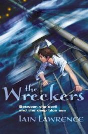 book cover of The Wreckers (The High Seas Trilogy) by Iain Lawrence